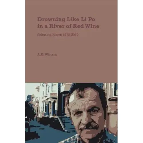 Drowning Like Li Po in a River of Red Wine