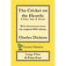 The Cricket on the Hearth (Cactus Classics Large Print): A Fairy Tale of Home; 16 Point Font; Large Text; Large Type; Illustrated