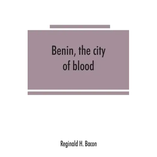 Benin, the city of blood