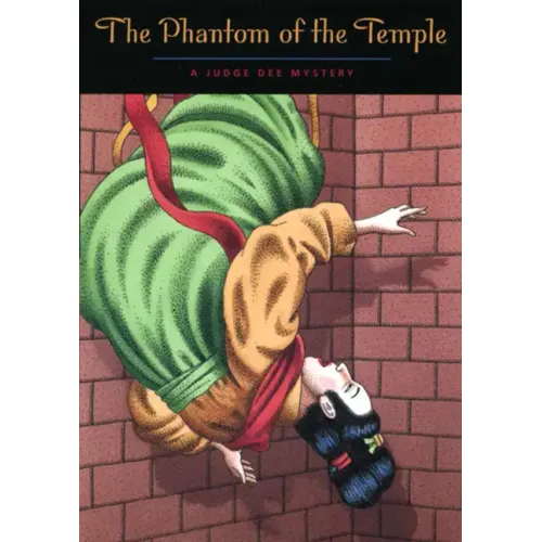The Phantom of the Temple: A Judge Dee Mystery