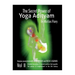 The Secret Power of Yoga Adityam vol 2: Asanas Associated with Gods, Rishis and Vedic Legends