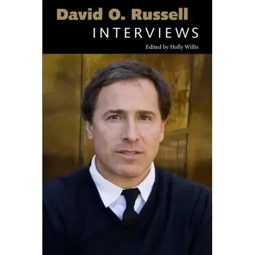David O. Russell: Interviews