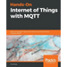 Hands-On Internet of Things with MQTT
