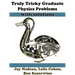 Truly Tricky Graduate Physics Problems