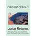 Lunar Returns: The many things you should know about this fantastic tool of forecasting