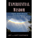 Experiential Wisdom: Katt and Art's Extravagant Adventures with God