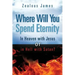 "Where Will You Spend Eternity"