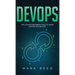 DevOps: The Ultimate Beginners Guide to Learn DevOps Step-By-Step