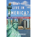 Want to Live in America?: Your Pathway to Legal Status