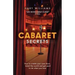 Cabaret Secrets: How to create your own show, travel the world and get paid to do what you love.