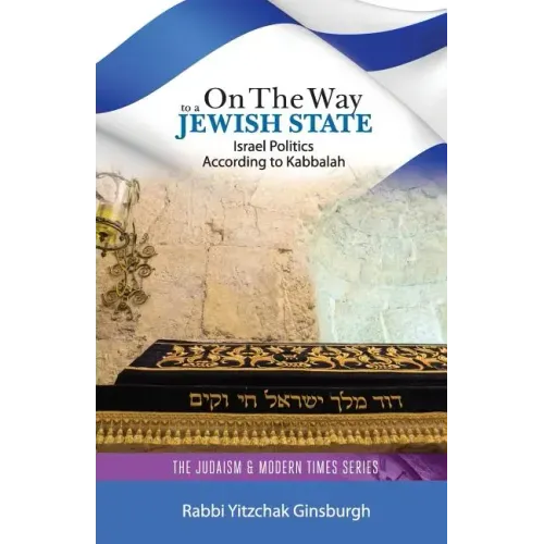 On the Way to a Jewish State: Israel Politics According to Kabbalah