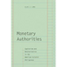 Monetary Authorities: Capitalism and Decolonization in the American Colonial Philippines