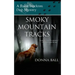 Smoky Mountain Tracks: A Raine Stockton Dog Mystery