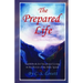 The Prepared Life: Guidebook for Successful Living in the Power of the Holy Spirit!