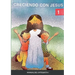 Creciendo Con Jesús I: Manual del catequista