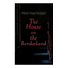The House on the Borderland: Gothic Horror Novel