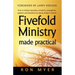 Fivefold Ministry Made Practical: How to Release Apostles, Prophets, Evangelists, Pastors and Teachers to Equip Today's Church
