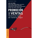 Promoción de Ventas: Herramienta básica del Marketing Integral