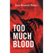 Too Much Blood: A Toni Day Mystery