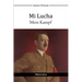 Mi Lucha - Mein Kampf