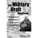 The Military Draft Handbook: A Brief History and Practical Advice for the Curious and Concerned