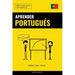 Aprender Portugués - Rápido / Fácil / Eficaz: 2000 Vocablos Claves