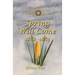 Spring Will Come (# 3 in the Bregdan Chronicles Historical Fiction Romance Series)