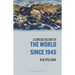 A Concise History of the World Since 1945: States and Peoples