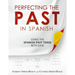 Perfecting the Past in Spanish