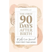 The First 90 Days After Birth: A Self-Care Journal for First-Time Moms