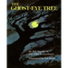 The Ghost-Eye Tree
