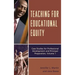 Teaching for Educational Equity: Case Studies for Professional Development and Principal Preparation