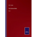 The Human Mind: Vol. I