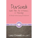 Pursued: God's Plan for Intimacy in Marriage: A Study of the Song of Solomon
