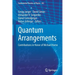 Quantum Arrangements: Contributions in Honor of Michael Horne