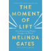 The Moment of Lift: How Empowering Women Changes the World