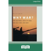 Why War?: The Cultural Logic of Iraq, the Gulf War, and Suez [Standard Large Print 16 Pt Edition]