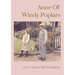 Anne Of Windy Poplars: An epistolary novel by Canadian author Lucy Maud Montgomery