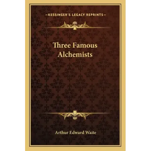 Three Famous Alchemists