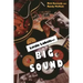 Little Labels Big Sound: Small Record Companies and the Rise of American Music