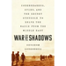 War of Shadows: Codebreakers, Spies, and the Secret Struggle to Drive the Nazis from the Middle East