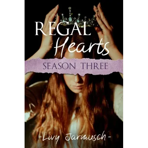 Regal Hearts: Season Three