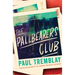 The Pallbearers Club