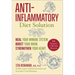 Anti-Inflammatory Diet Solution: Heal Your Immune System, Boost Your Brain, Strengthen Your Heart