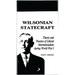Wilsonian Statecraft: Theory and Practice of Liberal Internationalism During World War I (America in the Modern World)