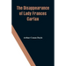 The Disappearance of Lady Frances Carfax