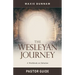 The Wesleyan Journey Pastor Guide: A Workbook on Salvation