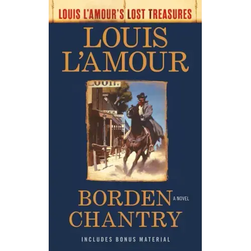 Borden Chantry (Louis l'Amour's Lost Treasures)