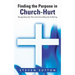 Finding the Purpose in Church-Hurt: Recognizing the Pain and Controlling the Suffering