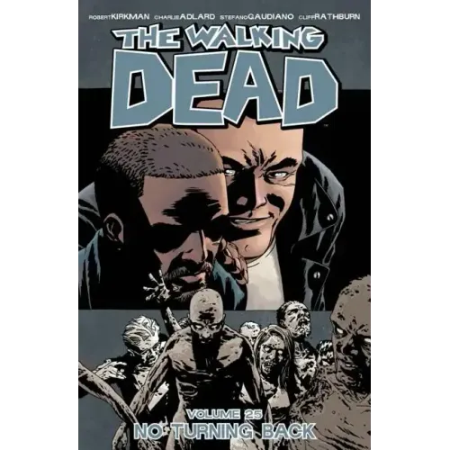 Walking Dead Volume 25: No Turning Back